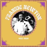 Frankie Newton - 1937-1939 '2024