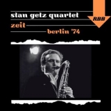 Stan Getz - Zeit (Live Berlin 74) '2025 - Album