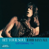 John Mayall - Bet Your Soul (Live Goteborg 74) '2025 - Album