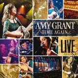 Amy Grant - Time Again... Live '2006 - Album