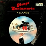 Mongo Santamaria - A La Carte '1978 - Album