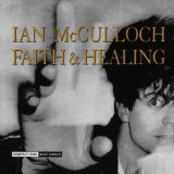 Ian Mcculloch - Faith & Healing  '1989