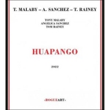 Tony Malaby - Huapango '2022 - Album