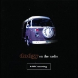 Dodgy - So Far On 3 Wheels - Dodgy On The Radio '2007 - Album