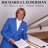 Richard Clayderman - Ein Traum Von Liebe / Deutsche Volkslieder '1984