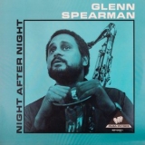 Glenn Spearman - Night After Night '1981