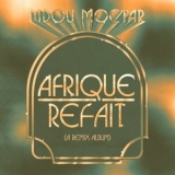 Mdou Moctar - Afrique Refait '2022 - Album