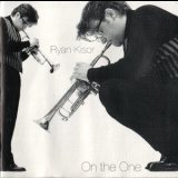 Ryan Kisor - One The One '1993 - Album