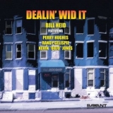 Bill Heid - Dealin Wid It '2022 - Album