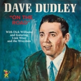 Dave Dudley - On The Road '2022 - Album