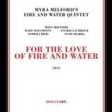 Myra Melford - For The Love Of Fire And Water '2022 - Album