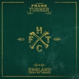 Frank Turner - England Keep My Bones '2011 - Album