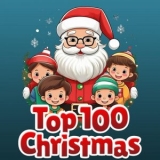 Various Artists - Top 100 Christmas The Greatest Holiday Songs '2024