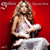 Shakira - Fijación Oral (Vol. 1) '2005