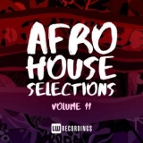 Various Artists - Afro House Selections, Vol. 11 '2022