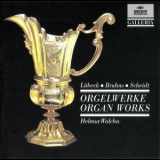 Helmut Walcha - Lubeck, Scheidt, Bruhns: Orgelwerke/Organ Works '1991