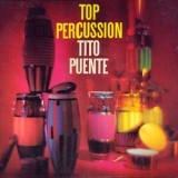 Tito Puente - Top Percussion '2013 - Album