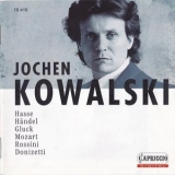 Jochen Kowalski - Hasse, Handel, Gluck, Mozart, Rossini, Donizetti '1992