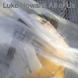 Luke Howard - All of Us '2022 - Album