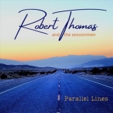 Robert Thomas - Parallel Lines '2022 - Album