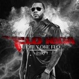 Flo Rida - Only One Flo, Pt. 1 (Deluxe Version) '2010 - Album