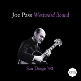 Joe Pass - Westward Bound (Live San Diego 92) '2024