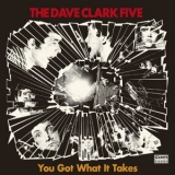 The Dave Clark Five - You Got What It Takes '1967