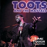 Toots & The Maytals - Time Tough: The Anthology '1996