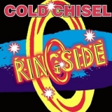 Cold Chisel - Ringside '2003