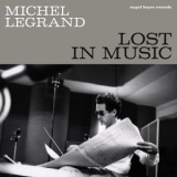 Michel Legrand - Lost in Music - Be Near Me '2021