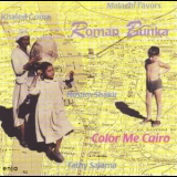 Roman Bunka - Color Me Cairo '1995