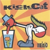 Kick the Cat - Weirdo '2002 - Album