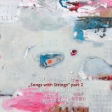 Wolfgang Puschnig - Songs with Strings, Pt. 2 '2021