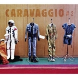 Caravaggio - Caravaggio # 2 '2012