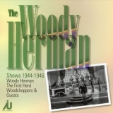 Woody Herman - The Woody Herman Shows 1944-1946 '2003 - Album