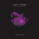 Songs: Ohia - Love & Work (The Lioness Sessions) '2018