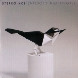 Stereo MC's - Emperor's Nightingale '2011 - Album