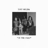 Tony Molina -  In the Fade '2022 - Album