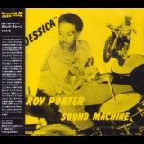 Roy Porter Sound Machine - Jessica '2007