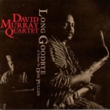 David Murray Quartet - Long Goodbye-A Tribute to Don Pullen '1997