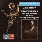 Bud Freeman - All That Jazz, Vol. 112: All Stars - Bud Freeman '2019