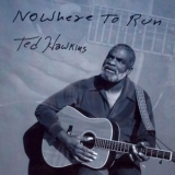 Ted Hawkins - Nowhere to Run '2001 - Album