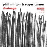 Phil Minton & Roger Turner - Drainage '2013