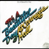 Its A Beautiful Day - At Carnegie Hall '1972 - Album