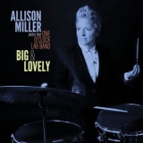 Allison Miller - Big & Lovely '2025