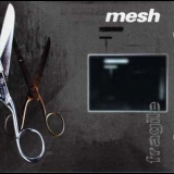 Mesh - Fragile '1997