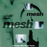 Mesh - You Didn't Want Me '1997