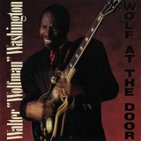 Walter Wolfman Washington - Wolf At The Door '1991 - Album