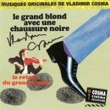 Vladimir Cosma - Cosma Cinema Collection Vol. 1: Le Grand Blond Avec Une Chaussure Noire / Le Retour Du Grand Blond '1992 - Album