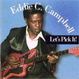 Eddie C. Campbell - Lets Pick It! '1984